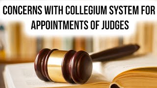 Collegium system for appointment of Judges How it works amp what are its flaws Current Affairs 2019 [upl. by Maddie]