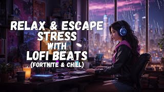 Lofi Beats  Study with Me  Fortnite Gamer  Stress Relief  Relaxing Music amp Rain Sounds  2 hours [upl. by Haman]