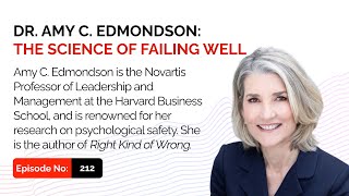 Dr Amy Edmondson The Science of Failing Well [upl. by Lenni300]