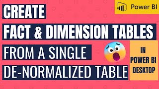 CREATE FACT amp DIMENSION TABLES FROM A SINGLE DENORMALIZED TABLE [upl. by Airot854]