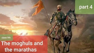 The moghuls and the marathas  part 4 class 9th  history chapter 5 kseebeducation guru [upl. by Christianity]