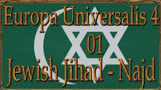 Europa Universalis 4 Najd  Nadschd Jewish Jihad 01 Deutsch  Lets Play [upl. by Ruben]