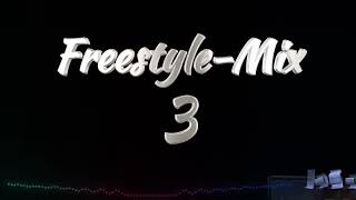 FreestyleMix 3 [upl. by Rhyner985]