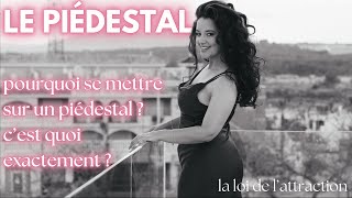 Le piédestal cest quoi  À quoi ça sert  La loi de lattraction ✨ ❤️ loidelassomption loa [upl. by Deroo946]