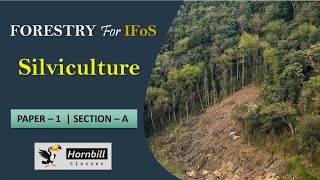 IFoS 2024  Silviculture 11  Introduction [upl. by Atolrac]