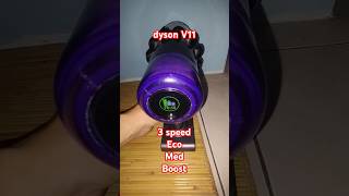 3 speed  dyson V11 Eco Med Boost [upl. by Kaliski]