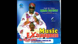 SIKIRU AYINDE BARRISTER  MUSIC EXTRAVAGANZA [upl. by Cochran132]