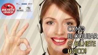 como bloquear meu bilhete único [upl. by Sarat578]