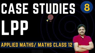 CASE STUDIES  Linear Programming  LPP  Applied mathematics Class 12  Gaur Classes [upl. by Eada]