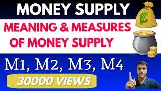 MEANING OF MONEY SUPPLY amp MEASURES M1 M2 M3 M4  Money Suppy MacroEconomics CLASS 12 BCOM BBA UPSC [upl. by Atteloj]