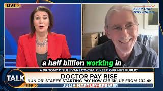 Junior Doctor Pay Deal and GP hours  Dr Tony OSullivan on Talk TV [upl. by Tedie358]