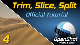 Trim Slice and Split  OpenShot Video Editor Tutorial [upl. by Ile]