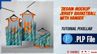 CARA MEMBUAT DESAIN MOCKUP JERSEY BASKETBALL ROUND NECK WITH HANGER DI ANDROID  PLP PIXELLAB [upl. by Aramanta]