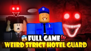 Roblox  Weird Strict Hotel Guard👻Chapter 2  Full Walkthrough [upl. by Sadnak746]