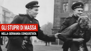 La storia degli Stupri di Massa nella Germania “Conquistata” [upl. by Robb]