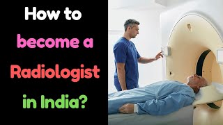 How to Become a Radiologist in India  Hindi – Quick Support [upl. by Annez]