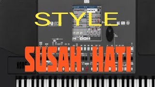 STYLE SUSAH HATI MEGGY Z KORG PA 600 TRIAZ 19 MAPPING 22 [upl. by Marfe368]