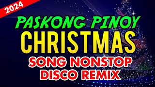 PINOY CHRISTMAS DISCO REMIX 2024 NONSTOP TAGALOG CHRISTMAS SONGS MEDLEY [upl. by Massiw]