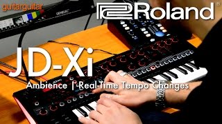 Roland JDXi  Bonus Video  Ambient Track Building [upl. by Odom]