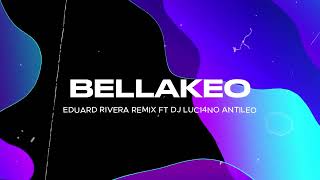 BELLAKEO  Peso Pluma Anitta Cachengue  Eduard Rivera Remix Ft DJ Luc14no Antileo ® [upl. by Ahtaela714]