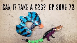 Can it Take a K26  Episode 72 [upl. by Coryden]