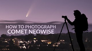 How To Photograph Comet NEOWISE [upl. by Fleda]