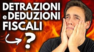 DETRAZIONI e DEDUZIONI FISCALI Facciamo Chiarezza 💶 [upl. by Eek753]