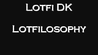 Lotfi DK Lotfilosophy Algerian Rap [upl. by Bueschel]