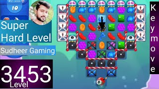 Candy crush saga level 3453 । No boosters । Super Hard level । Candy crush 3453 help। Sudheer Gaming [upl. by Edda318]