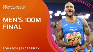 The champion RETURNS 👑 Mens 100m final replay  Roma 2024 [upl. by Onileba]