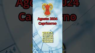 Oroscopo Capricorno Agosto 2024 Amore Lavoro e Denaro astrology perte horoscope tarot neiperte [upl. by Yahska]