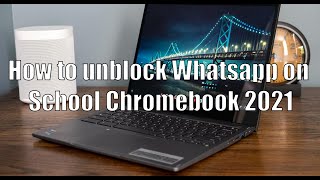 How to unblock Whatsapp on School Chromebook 2021 Method dont work [upl. by Adianez136]