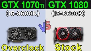 GTX 1070 Ti Overclock VS GTX 1080 Stock  New Games Benchmarks [upl. by Blas]