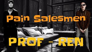 PROF  quotPain Salesmenquot ft ‪RenMakesMusic Lyrics Showroom Partners Entertainment PROFGAMPO [upl. by Herwig]