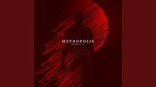 Metropolis [upl. by Aldora]