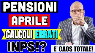 PENSIONI APRILE 👉 CALCOLI ERRATI di INPS NEI CEDOLINI È CAOS TOTALE CHE SUCCEDE 💸 [upl. by Cida]