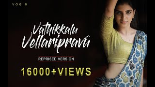 Vathikkalu Vellaripravu  Reprised version  SUFIYUM SUJATHAYUM  Vogin coversong [upl. by Brigitte247]