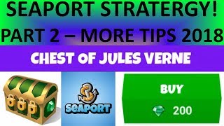 SEAPORT GAME LATEST TIPS amp TRICKS 2018  COMPREHENSIVE STRATEGY GUIDE PART 2 [upl. by Elene]