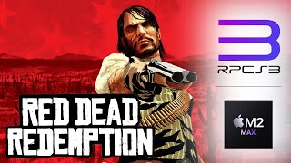 Red Dead Redemption 1 Macbook Pro M2 Max RPCS3 Gaming Test [upl. by Sass]