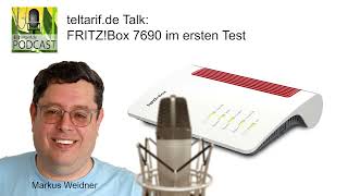 teltarifde Talk FRITZBox 7690 im ersten Test [upl. by Enoek]