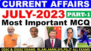 Latest Current Affairs July 2023Important MCQs For Upcoming ExamsOdisha Current EventsPart 1CP [upl. by Euqinommod]