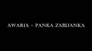 AWARIA  Panka zabijanka [upl. by Yolanda]