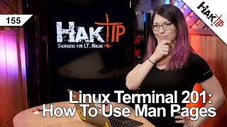 Linux Terminal 201 How To Use Man Pages  HakTip 155 [upl. by Harihs785]