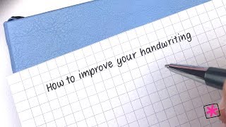 How to Improve Your Handwriting [upl. by Dacie245]