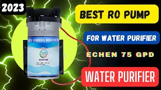 Best RO Pump in India  best ro Water Purifier Pump in India  Echen 75 Review Guide [upl. by Tremaine735]