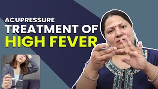 Treatment Of High Fever by Acupressure [upl. by Aynos167]