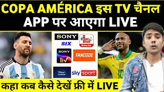 Copa América 2024 Live Mobile App amp Tv Channels  How to Watch live Copa América In India [upl. by Anyk]