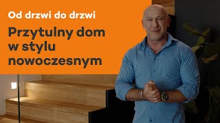 Przytulny dom w stylu nowoczesnym Od drzwi do drzwi [upl. by Juieta]