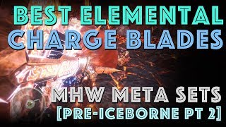 MHW META Power Element Phial Charge Blades explained  sets [upl. by Naro726]