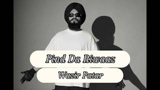 Pind Da Riwaaz  Audio  Wazir Patar  RDX Music Like amp Subscribe [upl. by Enila]